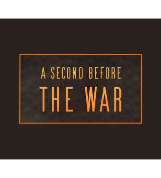 A Second Before The War Steam Key GLOBAL